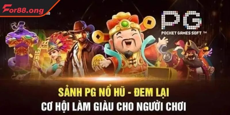 Đánh giá ưu điểm của sảnh PG